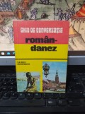 Ghid de conversație rom&acirc;n danez, Valeriu Munteanu, București 1981, 134