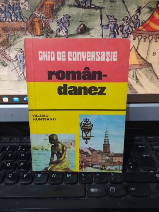 Ghid de conversație rom&acirc;n danez, Valeriu Munteanu, București 1981, 134