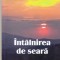 AS - NICOLAE COJOCARU - INTALNIREA DE SEARA