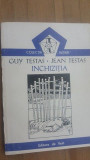 Inchizitia- Guy Testas, Jean Testas