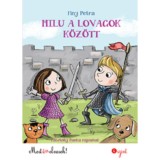 Milu a lovagok k&ouml;z&ouml;tt - Finy Petra