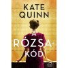 A r&oacute;zsa-k&oacute;d - Kate Quinn