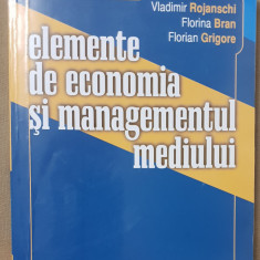 Elemente de economia și managementul mediului - Vladimir Rojanschi, Florina Bran