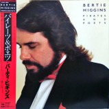 Cumpara ieftin Vinil LP Bertie Higgins - Pirates And Poets (Japan Press) VG++ OBI Insert