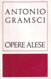 Antonio Gramsci - Opere alese