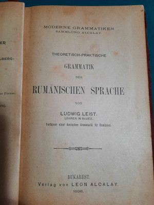 GRAMMATIK DER RUMANISHEN SPRACHE* GRAMATICA LIMBII ROM&amp;Acirc;NE/ TEORIE PRACTICĂ/1898 foto