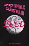 Cumpara ieftin Apocalipsele sfarsitului 2000 de Catalina Ravaru (ed.), carte religie, spiritualitate, ezoterism, paranormal, editura Corson, 2000, brosata