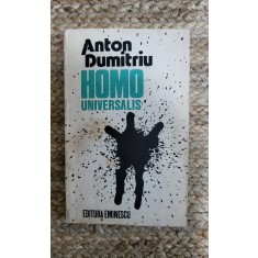 HOMO UNIVERSALIS-ANTON DUMITRIU