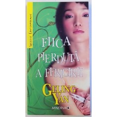 FIICA PIERDUTA A FERICIRII de CELING YAN , 2008