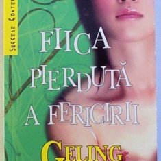 FIICA PIERDUTA A FERICIRII de CELING YAN , 2008