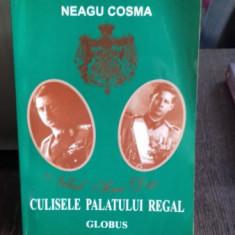 CULISELE PALATULUI REGAL - NEAGU COSMA