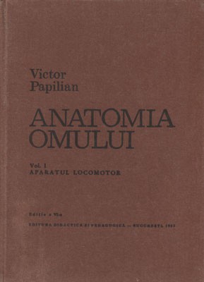 Anatomia omului vol. I &amp;ndash; Aparatul locomotor (Victor Papilian) &amp;ndash; Atlas foto