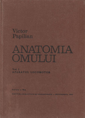 Anatomia omului vol. I &ndash; Aparatul locomotor (Victor Papilian) &ndash; Atlas