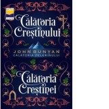 Calatoria Crestinului &amp;amp;amp; Calatoria Crestinei - John Bunyan, Voicu Bojan, Anton Horvath