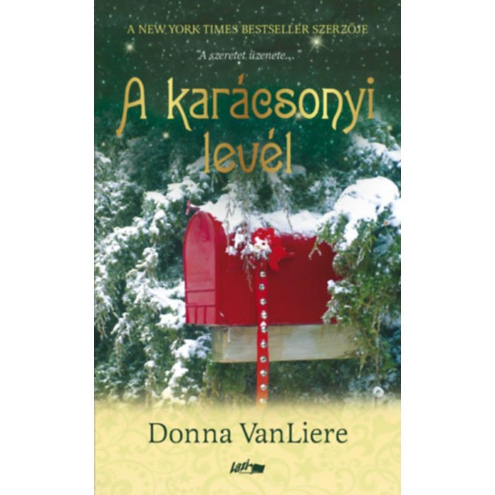 A kar&aacute;csonyi lev&eacute;l - Donna VanLiere