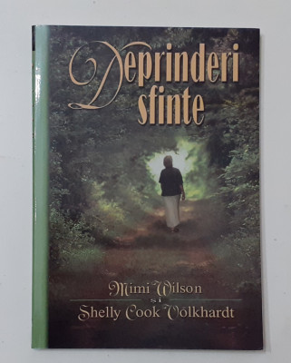 Mimi Wilson, Shelly Cook Volkhardt - Deprinderi Sfinte (NECITITA - POZE CUPRINS) foto