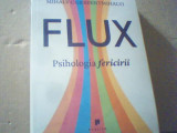 Mihaly Csikszentmihalyi - FLUX / Psihologia fericirii ( 2015 ) / in tipla