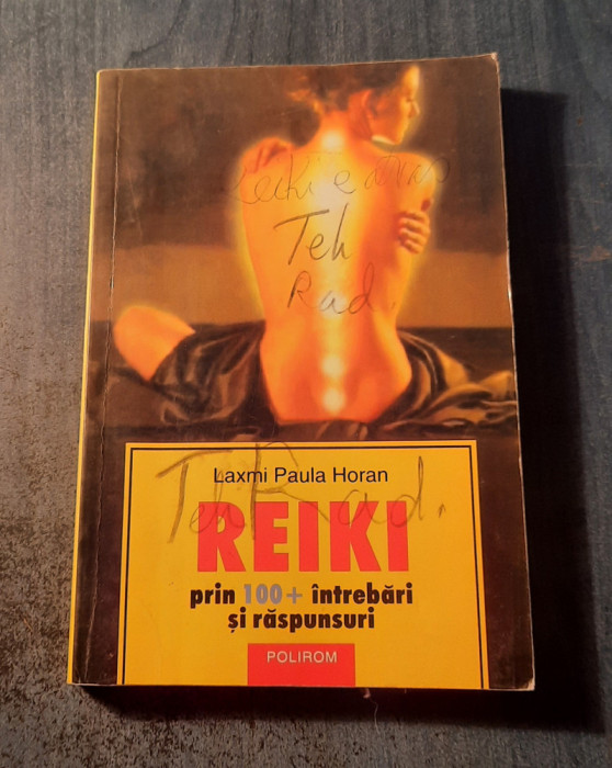 Reiki prin 100 intrebari si raspunsuri Laxmi Paula Horan