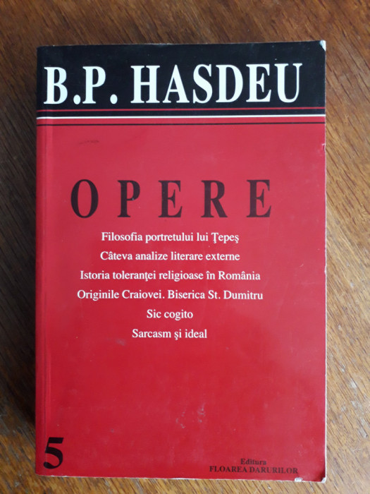 Opere vol. 5 - B. P. Hasdeu / R8P2F