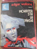 Moartea Stă la P&acirc;ndă - Edgar Wallace, 1991, Ed. Esantion, Carte Politista, Romana, 179 Pagini