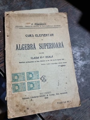 CURS ELEMENTAR DE ALGEBRA SUPERIOARA - P. MARINESCU foto