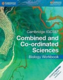 Cambridge IGCSE (R) Combined and Co-ordinated Sciences Biology Workbook | Mary Jones, Cambridge University Press