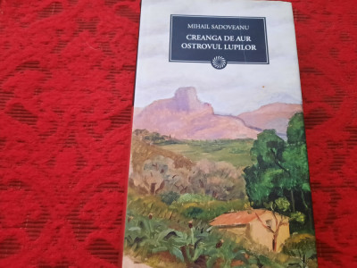 Creanga De Aur. Ostrovul Lupilor. Jurnalul National Nr. 86 - Mihail Sadoveanu foto