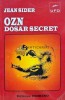 OZN, Dosar Secret - Jean Sider, 1998, Domino, UFO, SF, Coperta Brosata, 220 Pagini, Stare Foarte Buna