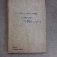 Recueil d'experiences elementaires de physique, premiere partie - H. Abraham (carte in limba franceza)