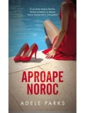 Cumpara ieftin Aproape noroc/Adele Parks