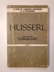 Edmund Husserl - La crise de l&#039;humanite europeenne et la philosophie (edition bilingue) (trad. Paul Ricoeur) (cu sublinieri)