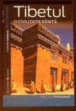 TIBETUL: O CIVILIZATIE RANITA-FRANCOISE POMMARET-367424