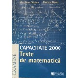 CAPACITATE 2000. TESTE DE MATEMATICA-FLORICA BANU, MARILENA STOICA-338226