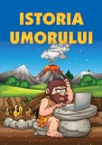 Istoria umorului carte amuzanta, editie paperback brosat