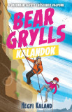 Bear Grylls Kalandok - Hegyi Kaland - A vadonban egy&uuml;tt erősebbek vagyunk - Bear Grylls