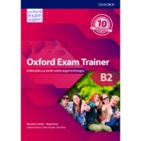 Oxford Exam Trainer B2 - Felk&eacute;sz&uuml;l&eacute;s az emelt szintű angol &eacute;retts&eacute;gire - R&eacute;zműves Zolt&aacute;n
