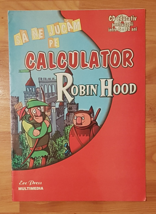 Sa ne jucam pe calculator: Robin Hood (doar revista)