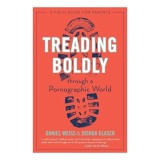 Treading Boldly Through a Pornographic World