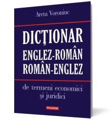 Dictionar englez-roman/roman-englez de termeni economici si juridici - Polirom