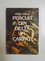 PESCUIT DIN DELTA IN CARPATI de VICTOR TARUS , 1983 foto