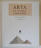 ARTA IN ISTORIA UMANITATII , EDITIA A II - A de MARY HOLLINGSWORTH , 2008