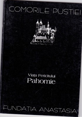 AS - COMORILE PUSTIEI - VIAȚA FERICITULUI PAHOMIE foto