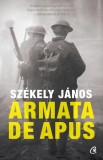Armata de Apus - Szekely Janos - Carte Istorie