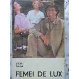 FEMEI DE LUX-VICKI BAUM-219455