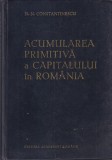 N. N. Constantinescu - Acumularea primitiva a capitalului in Romania