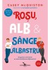 Rosu, alb si sange albastru. Dragostea adevarata nu este intotdeauna diplomatica. Editia a II-a - Casey McQuiston, Leda Edge