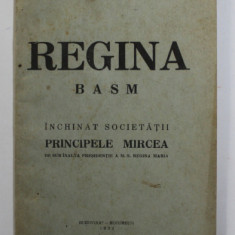 REGINA , BASM , INCHINAT SOCIETATII PRINCIPELE MIRCEA DE SUB INALTA PRESEDINTIE A M.S .REGINA MARIA , de IRIS , 1934