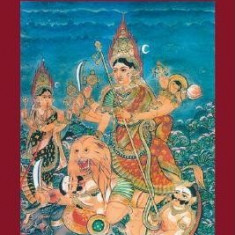 In Praise of the Goddess: The Devimahatmya and Its Meaning