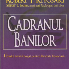 Robert T. Kiyosaki - Cadranul banilor