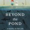 Beyond the Pond